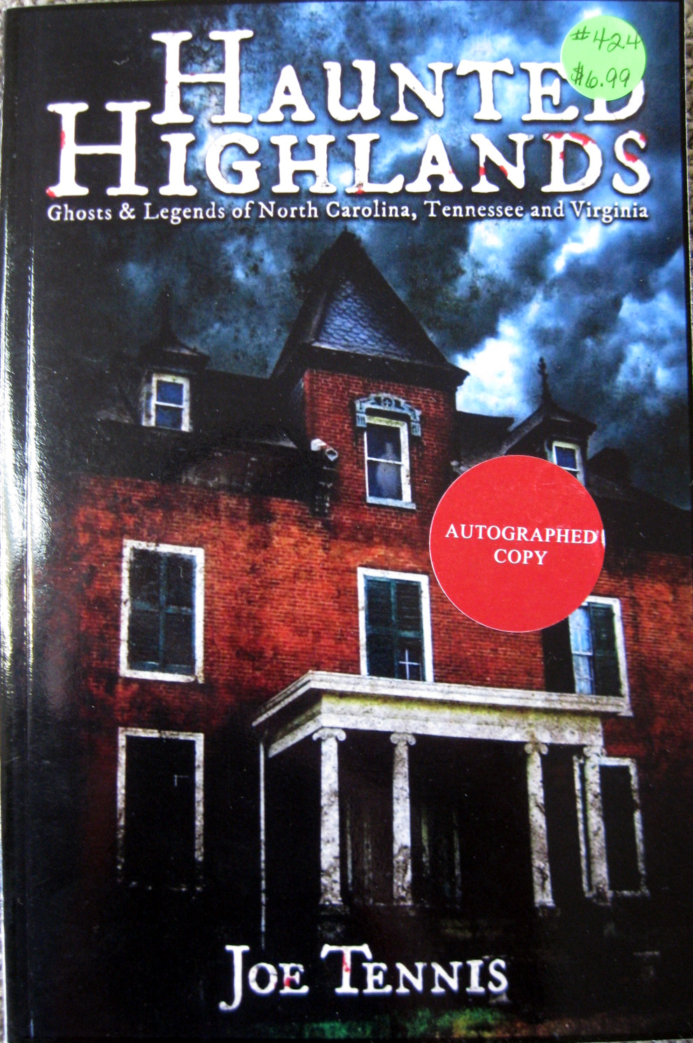 Haunted Highlands: Ghosts and Legends of North Carolina, Tennessee, and Virginia